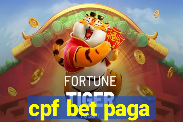 cpf bet paga